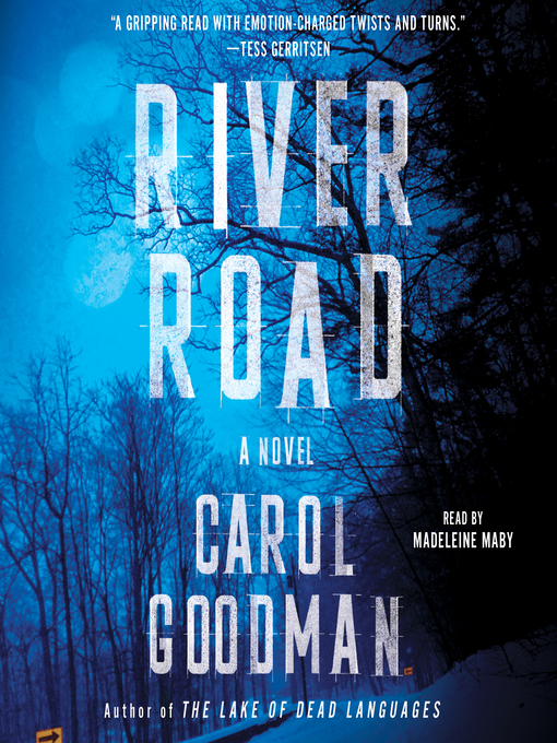 Title details for River Road by Carol Goodman - Wait list